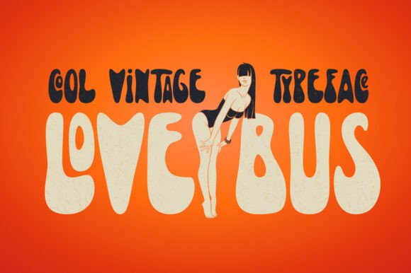 Lovebus: A Groovy Vintage Font for Crafters and Makers